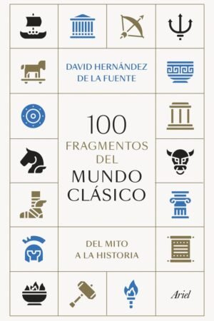 Libros de Historia Grecorromana-La Vitalitas de Los Homéridas-100 fragmentos del mundo clásico