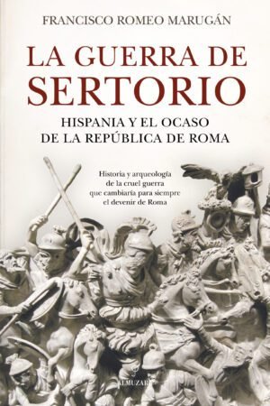 Libros de Historia Grecorromana-Roma-La guerra de Sertorio