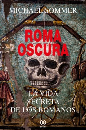 Libros de Historia Grecorromana-Roma-Roma oscura