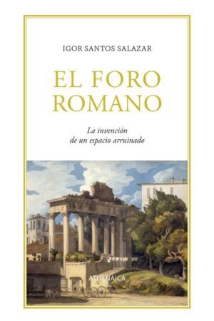 Libros de Historia Grecorromana-La Vitalitas de Los Homéridas-El foro romano