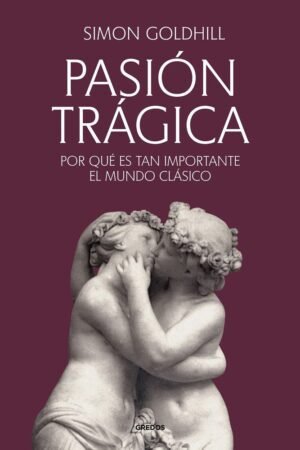 Libros de Historia Grecorromana-La Vitalitas de Los Homéridas-Pasión trágica