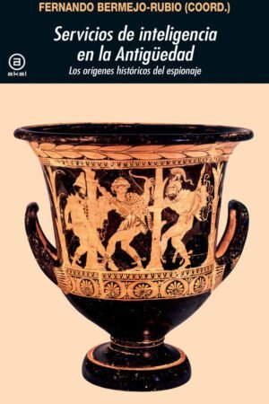 Libros de Historia Grecorromana-Mundo Grecorromano-Servicios de inteligencia en la antigüedad
