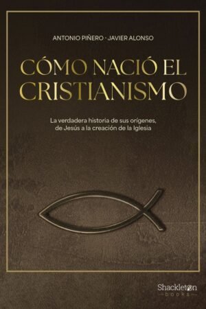 Libros de Historia Grecorromana-Mitología y Religión-Cómo nació el cristianismo