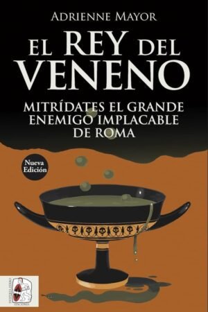 Libros de Historia Grecorromana-Biografías-El rey del veneno