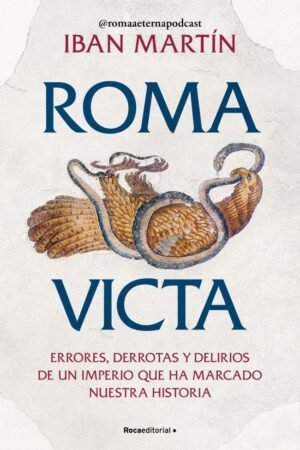 Libros de Historia Grecorromana-Roma-Roma victa